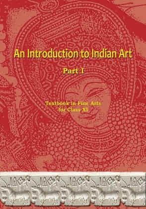 Class 11 An introduction to Indian art text book