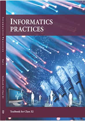 Class 11 Informatics practices Text book